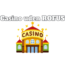 Bedste Casino Uden ROFUS - Find Dit Drømme Casino Bedste Casino Uden ROFUS - Find Dit Drømme Casino